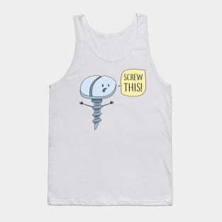 Screw This Tank Top